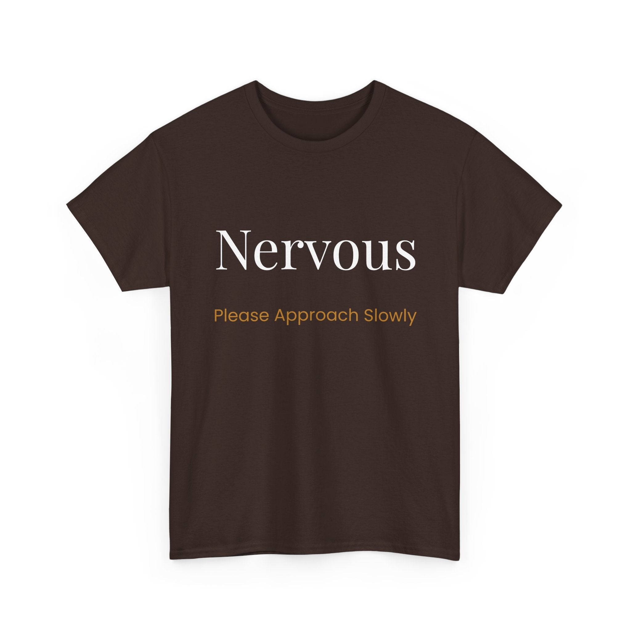 “Nervous Approach Slowly” T-Shirt — Funny Anxiety Awareness Tee
