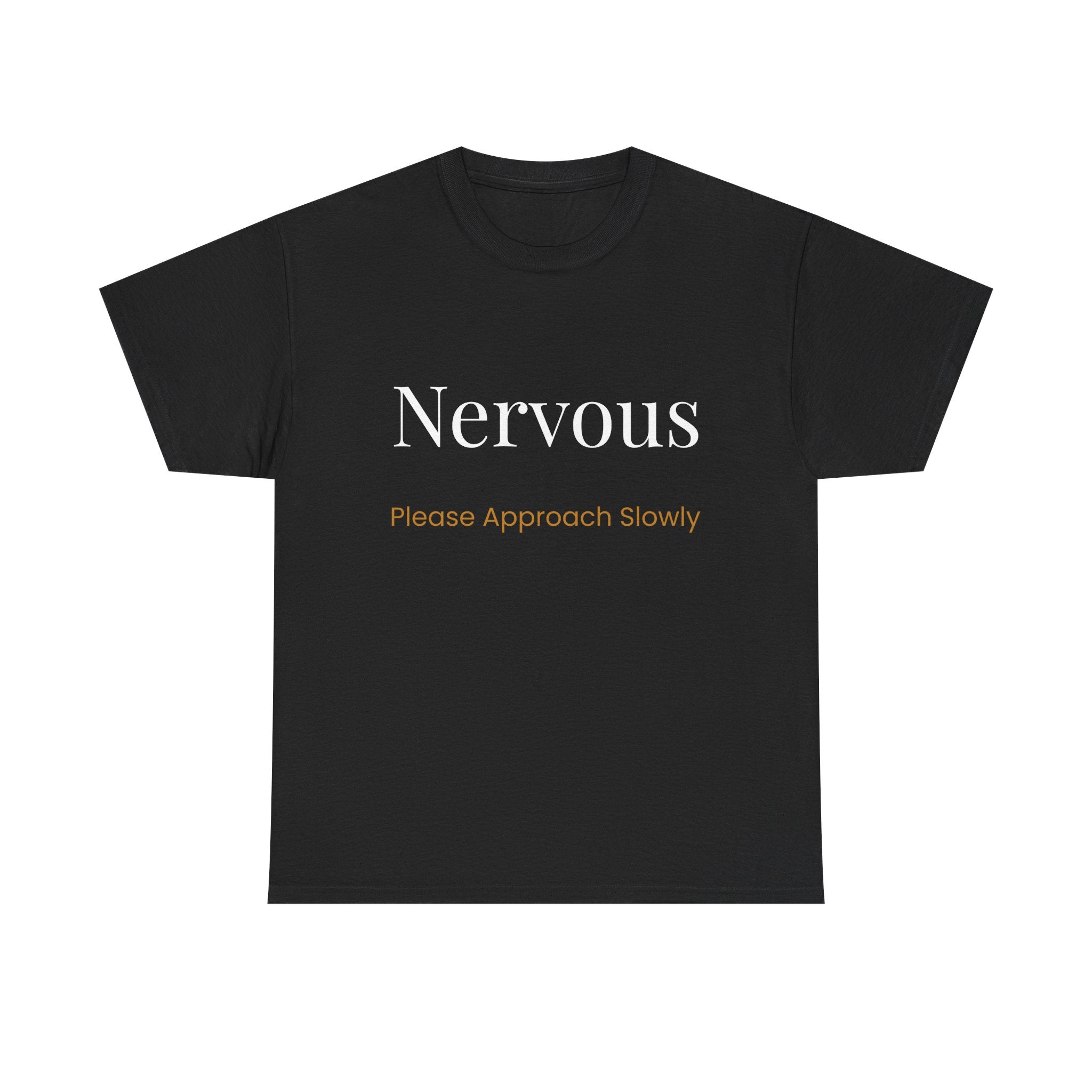 “Nervous Approach Slowly” T-Shirt — Funny Anxiety Awareness Tee