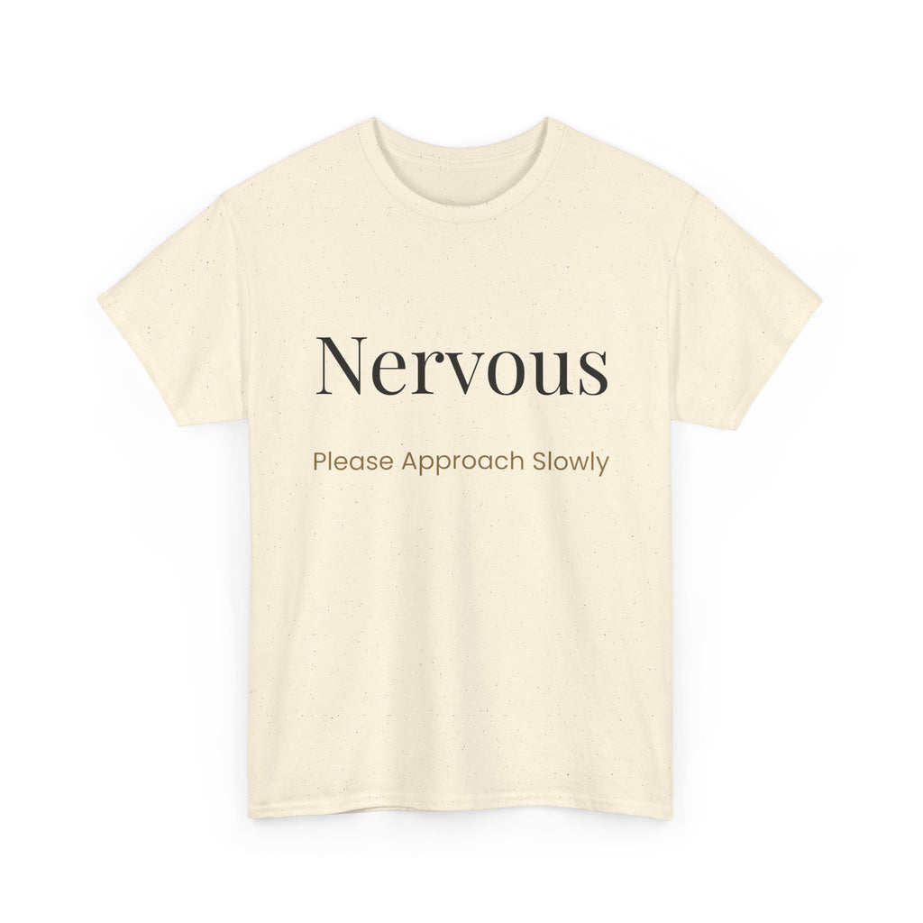 “Nervous Approach Slowly” T-Shirt — Funny Anxiety Awareness Tee