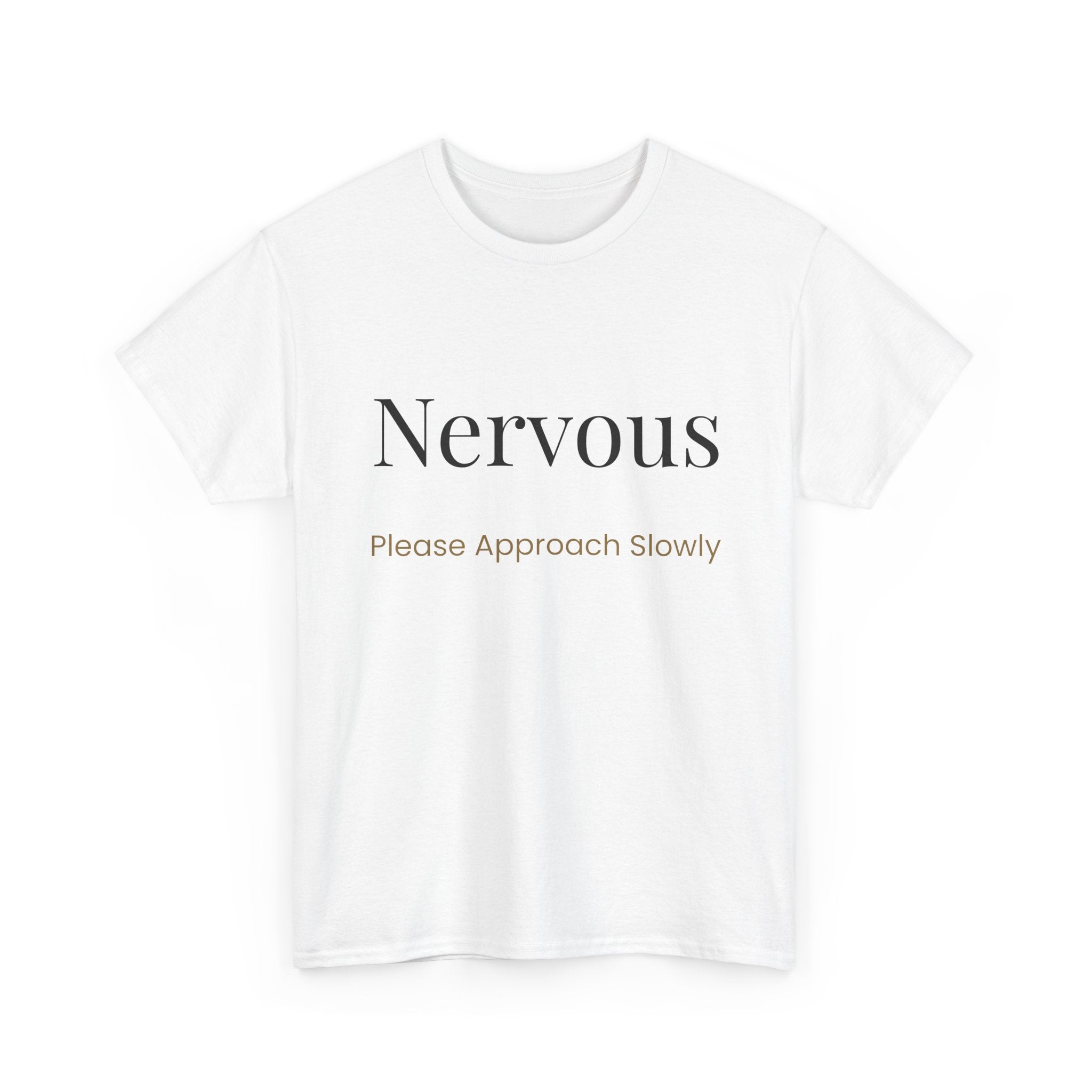 “Nervous Approach Slowly” T-Shirt — Funny Anxiety Awareness Tee