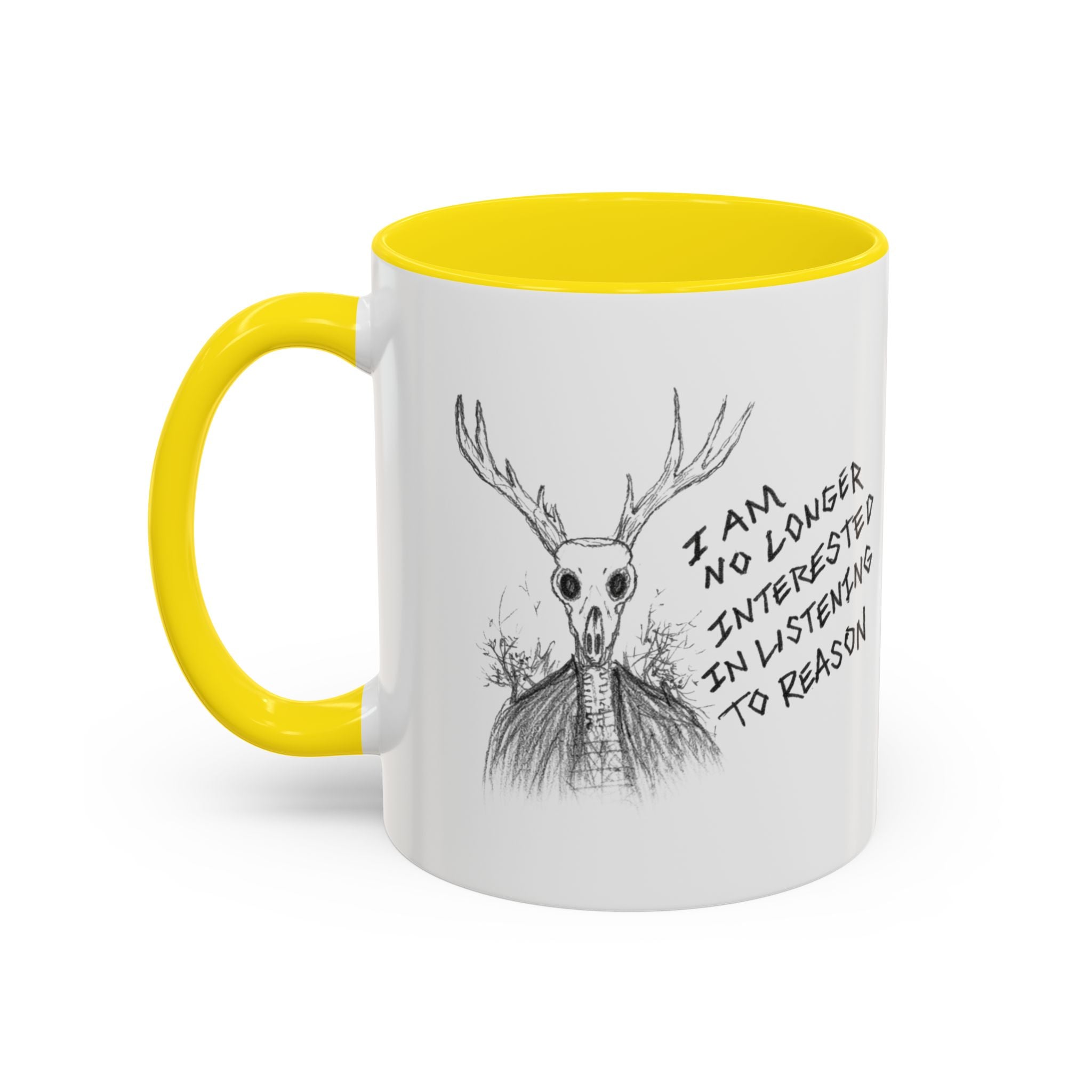 Coffee Mug — 'I Am No Longer Interested in Listening to Reason' Deer Skull Accent Mug