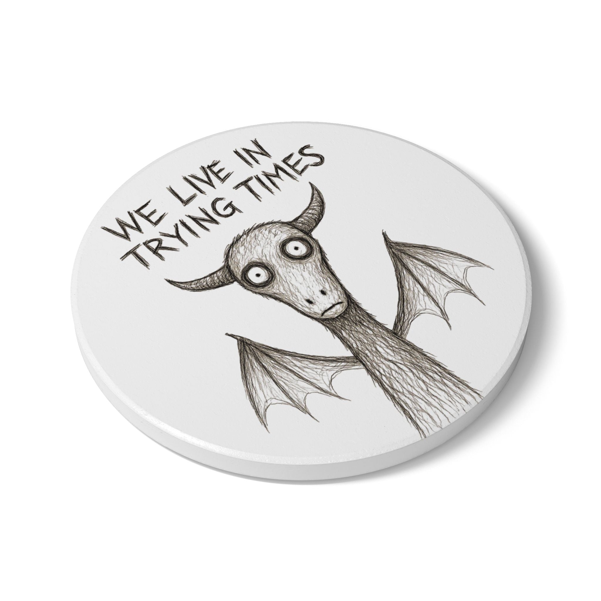 Jersey Devil "We Live in Trying Times" Ceramic Coaster