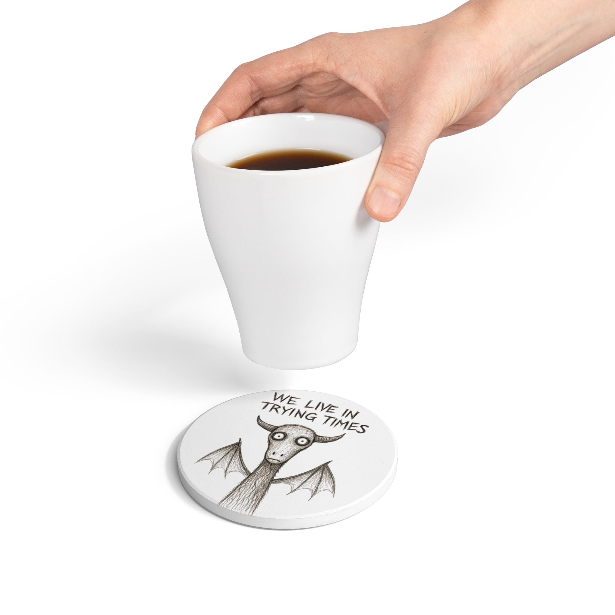 Jersey Devil "We Live in Trying Times" Ceramic Coaster