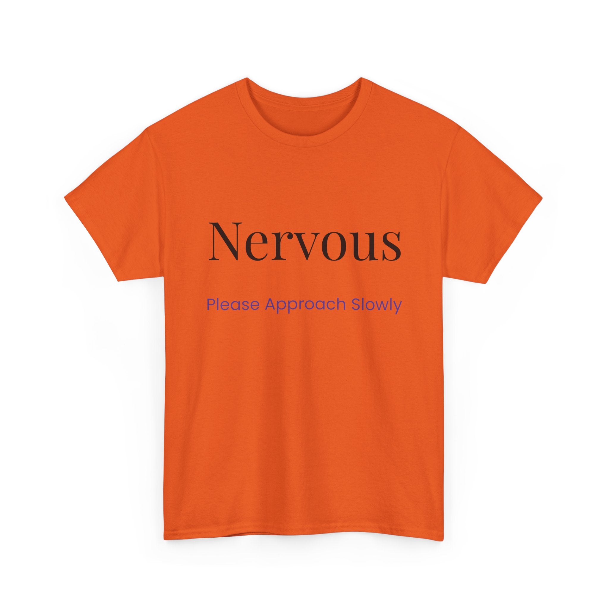 “Nervous Approach Slowly” T-Shirt — Funny Anxiety Awareness Tee