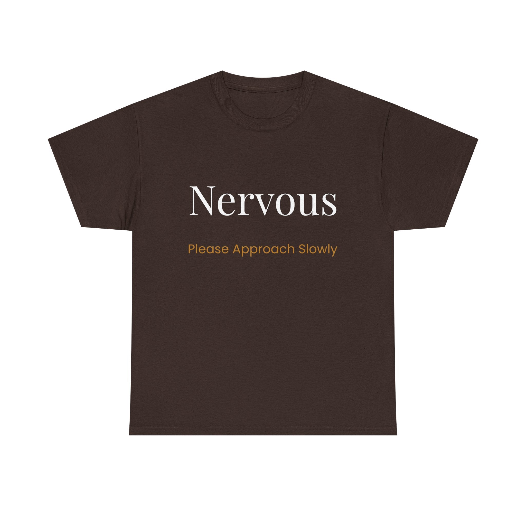 “Nervous Approach Slowly” T-Shirt — Funny Anxiety Awareness Tee