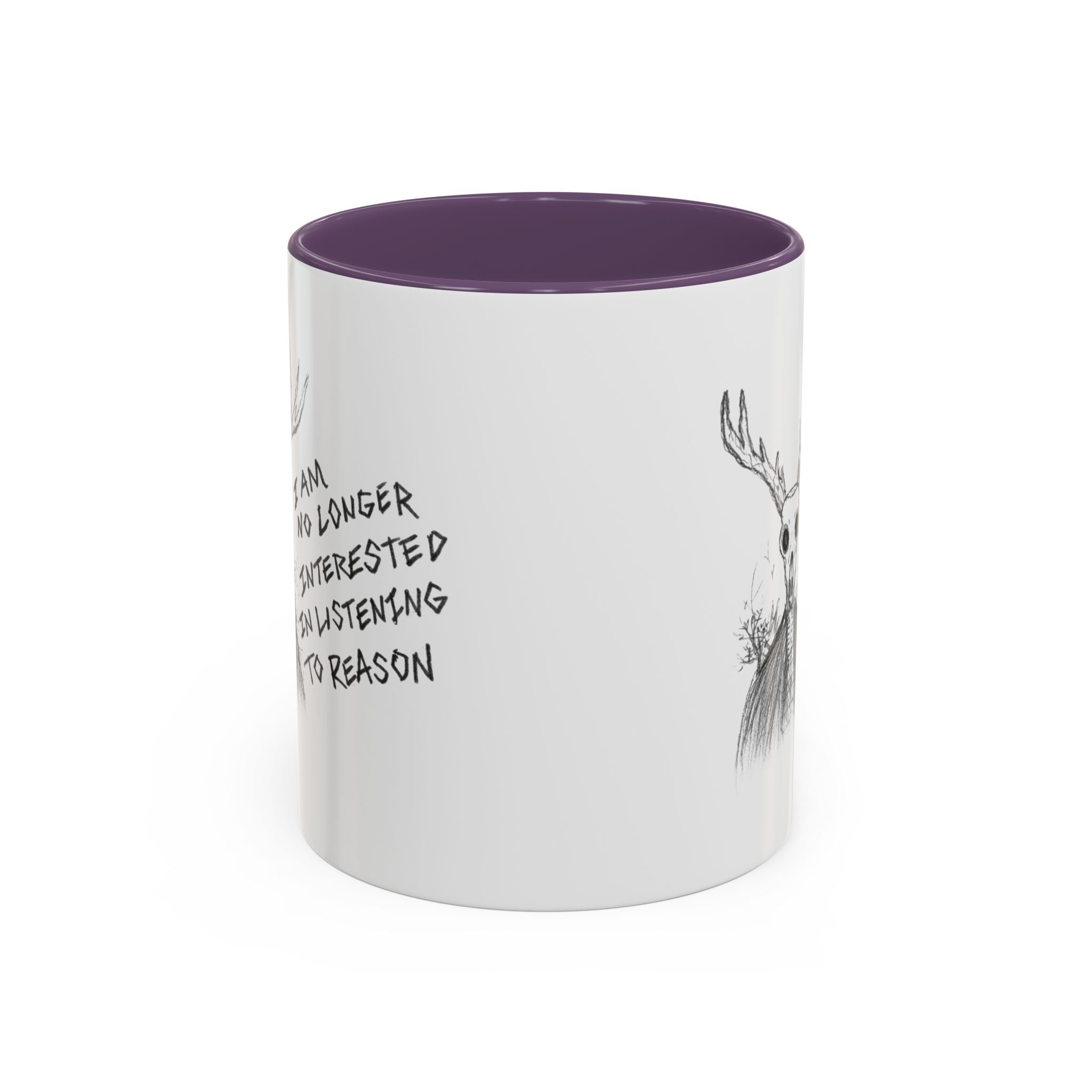 Coffee Mug — 'I Am No Longer Interested in Listening to Reason' Deer Skull Accent Mug