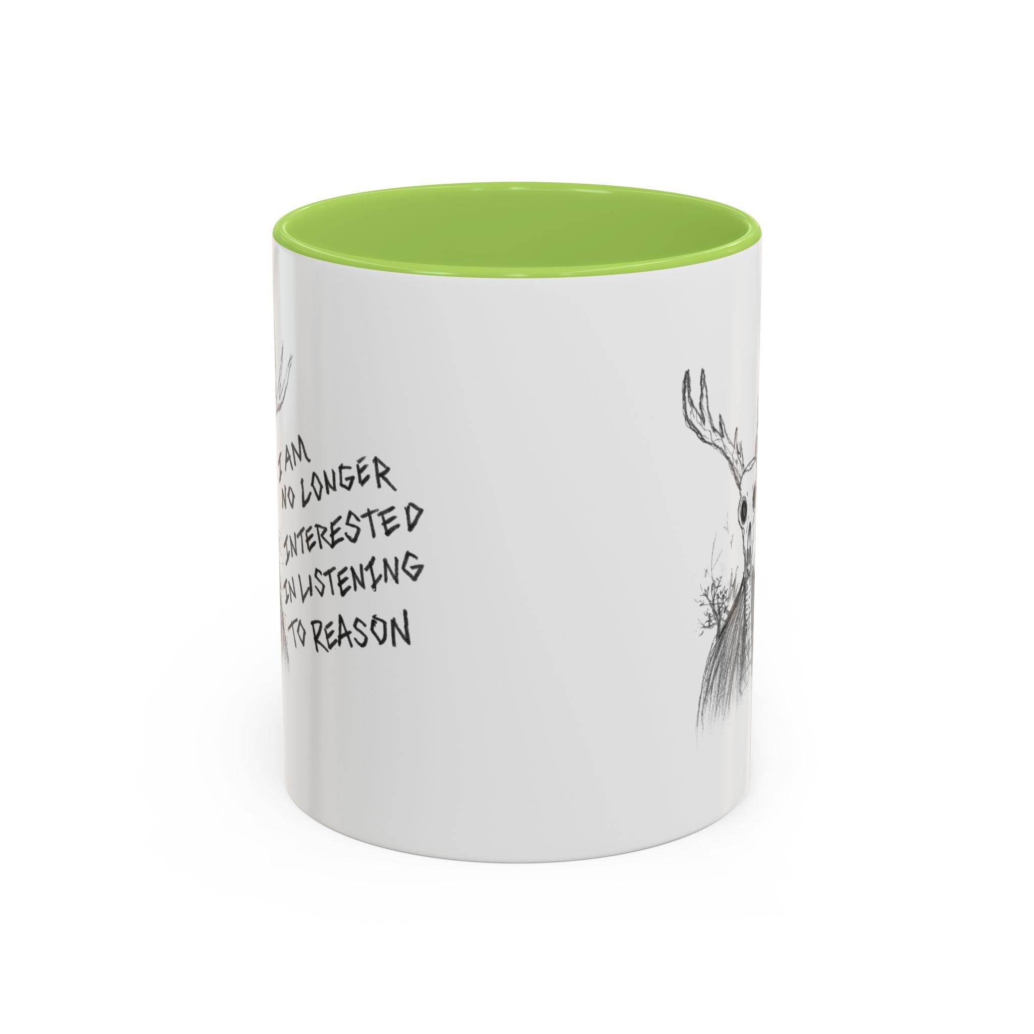 Coffee Mug — 'I Am No Longer Interested in Listening to Reason' Deer Skull Accent Mug