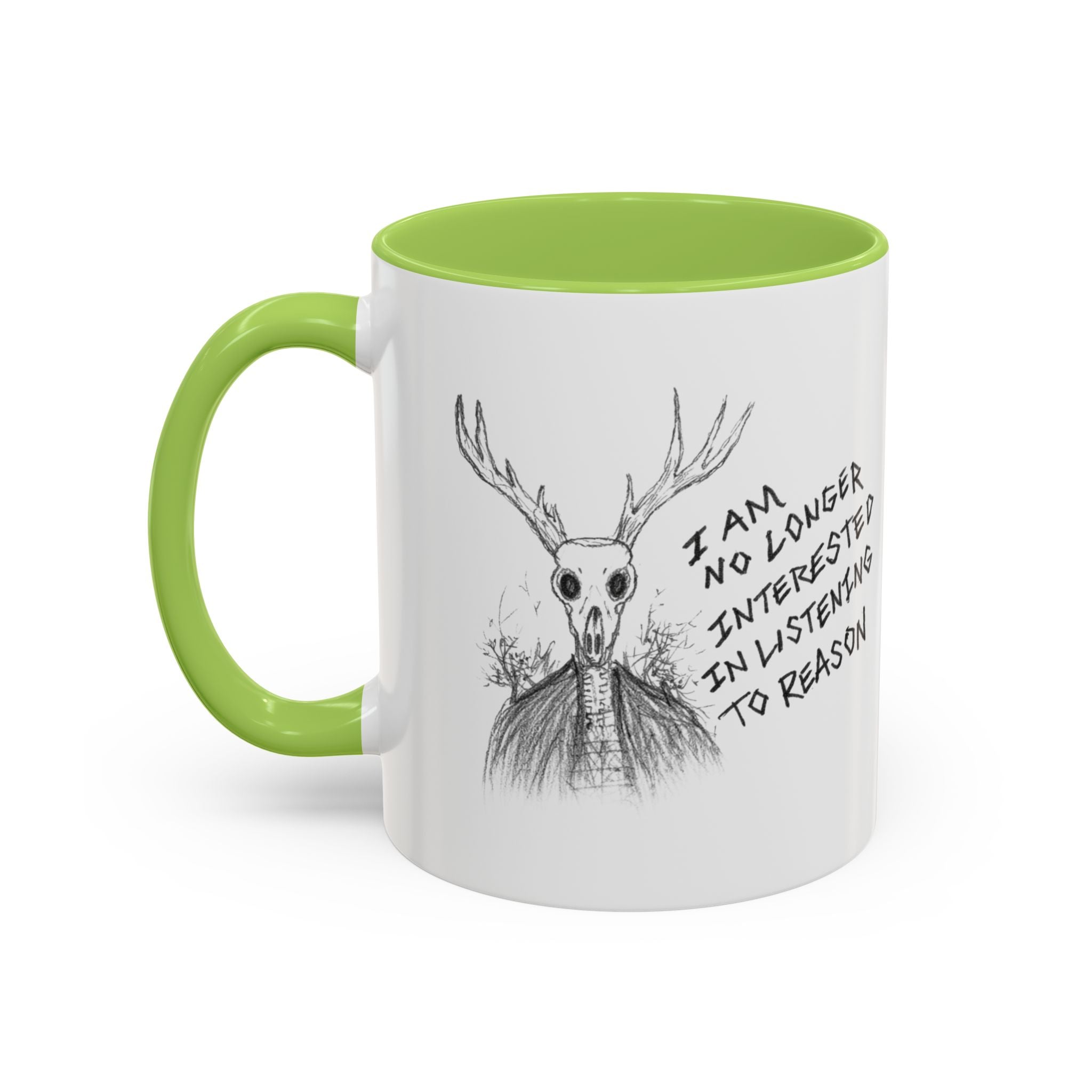 Coffee Mug — 'I Am No Longer Interested in Listening to Reason' Deer Skull Accent Mug