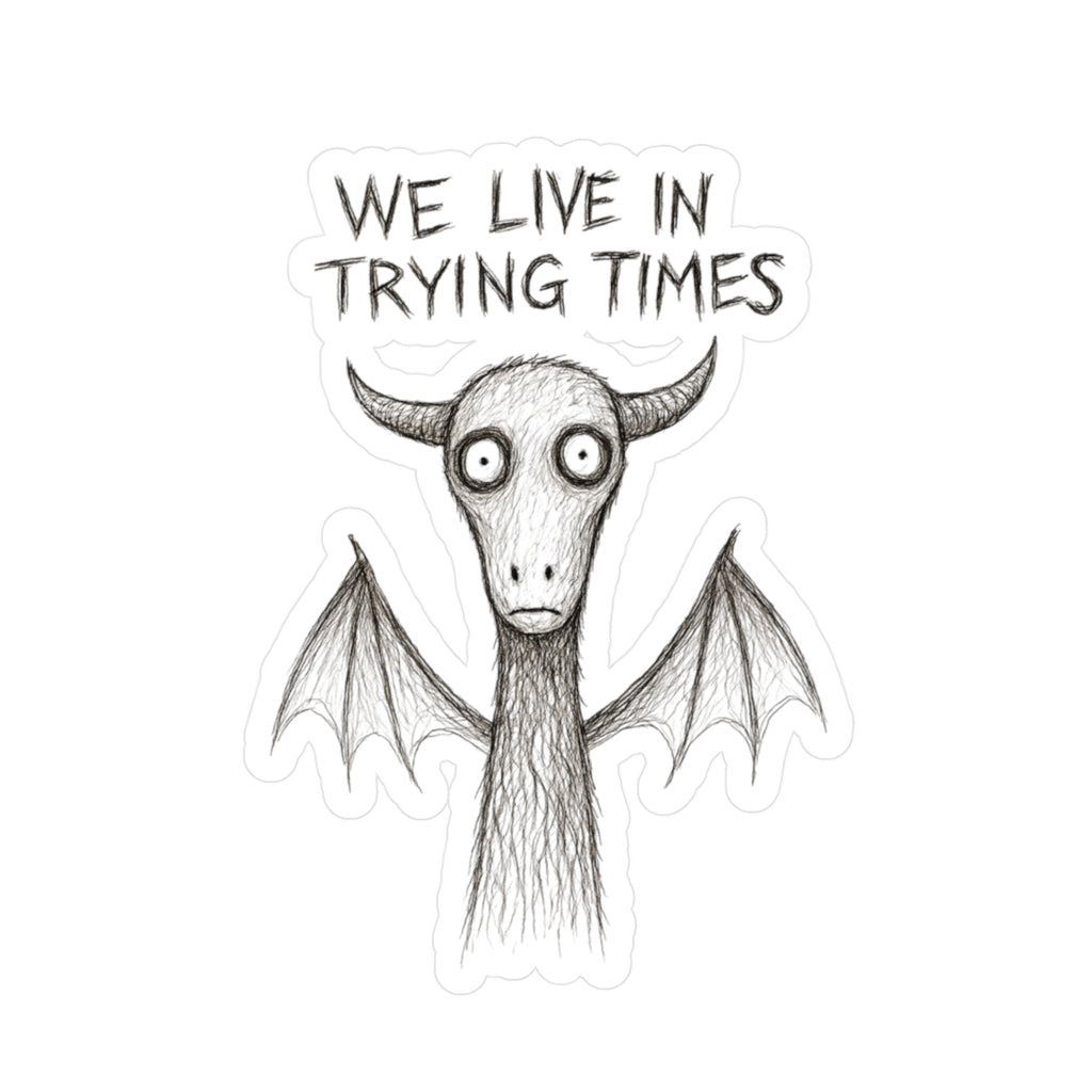 Jersey Devil Kiss-Cut Vinyl Decal — "We Live in Trying Times"