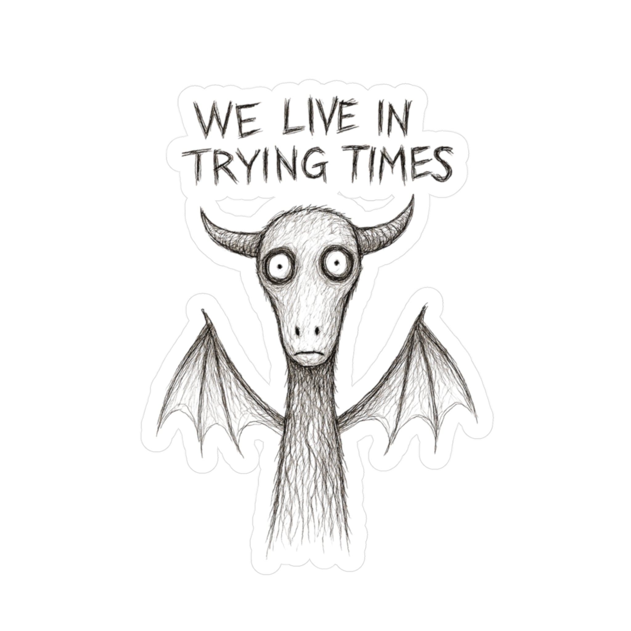 Jersey Devil Kiss-Cut Vinyl Decal — "We Live in Trying Times"