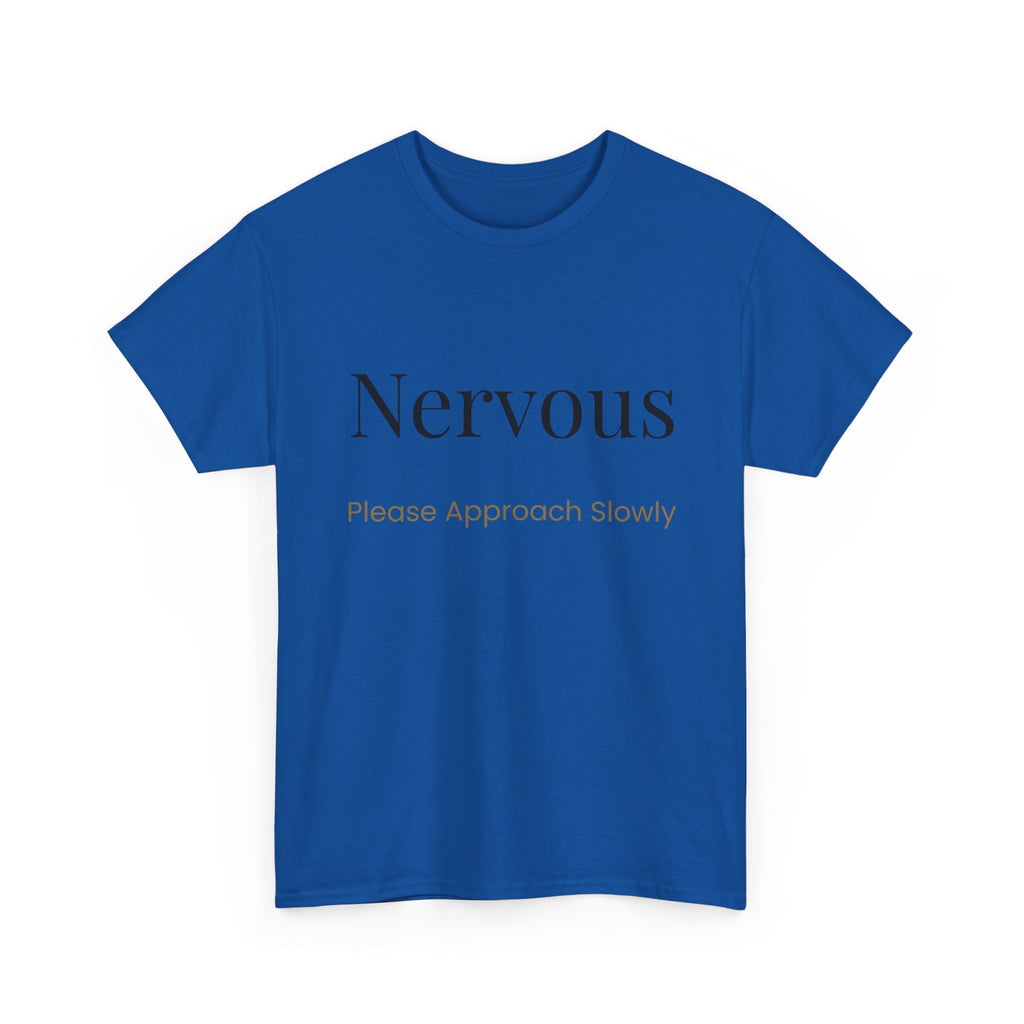 “Nervous Approach Slowly” T-Shirt — Funny Anxiety Awareness Tee