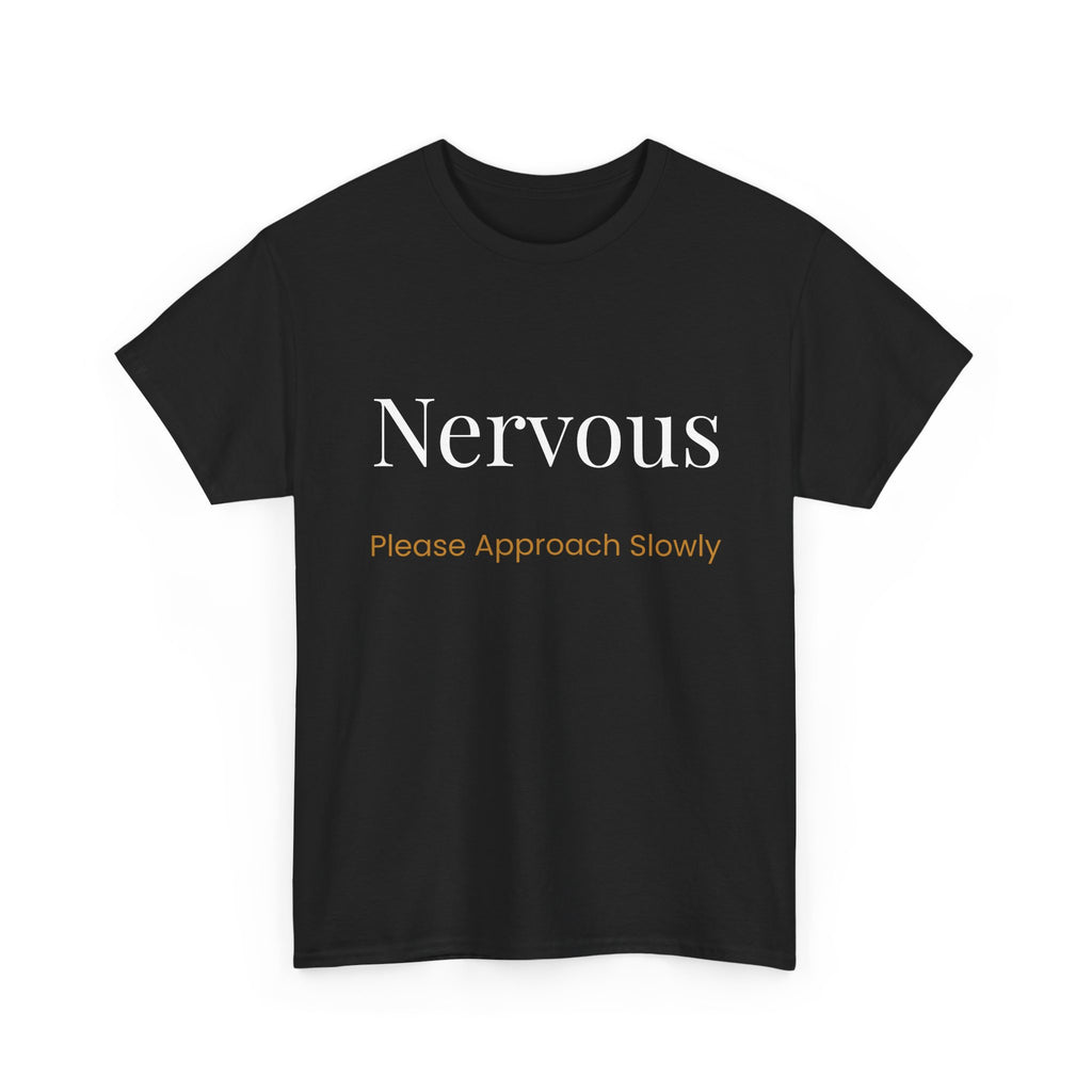 “Nervous Approach Slowly” T-Shirt — Funny Anxiety Awareness Tee