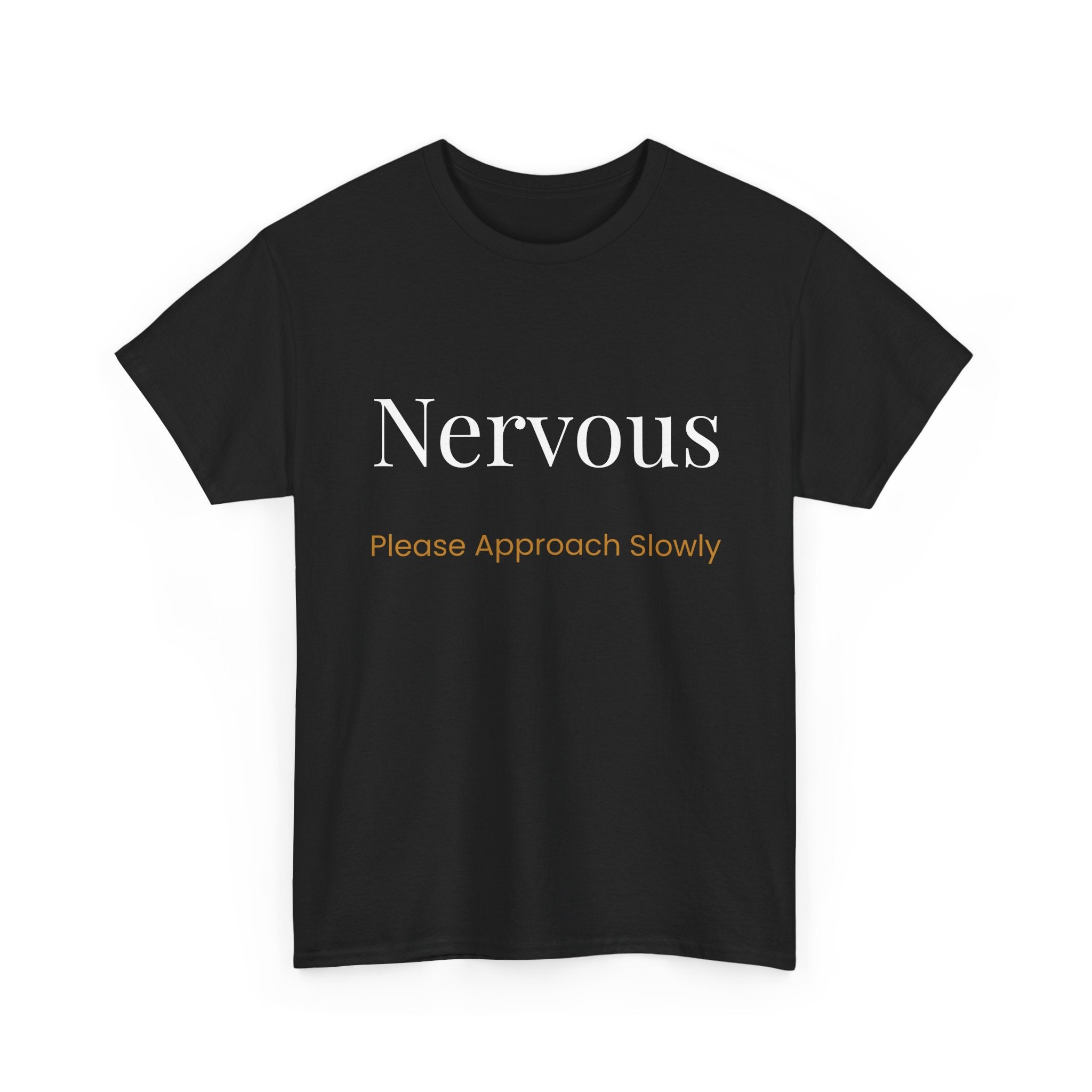 “Nervous Approach Slowly” T-Shirt — Funny Anxiety Awareness Tee