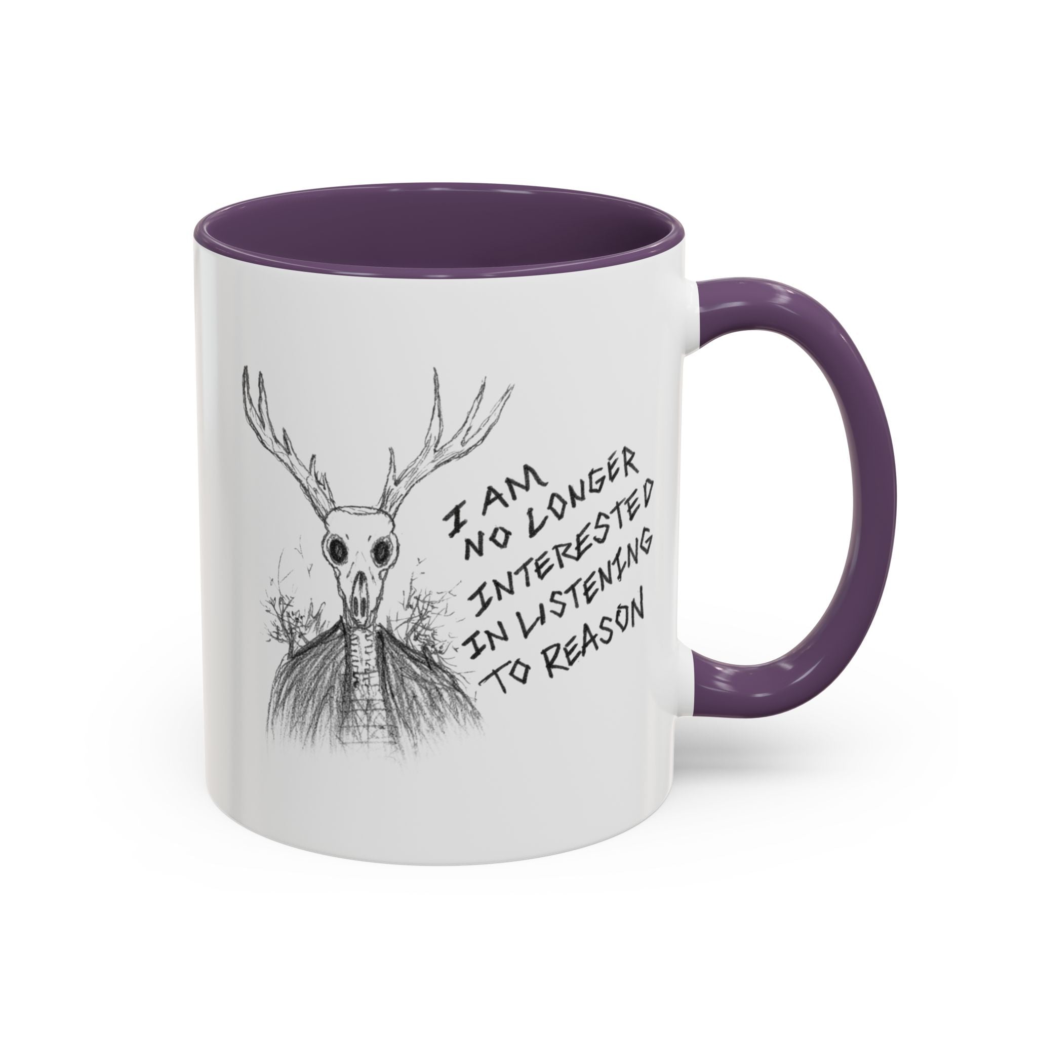 Coffee Mug — 'I Am No Longer Interested in Listening to Reason' Deer Skull Accent Mug