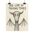 Jersey Devil Poster — "We Live in Trying Times" Cartoon Print