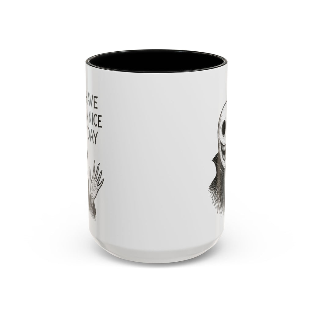 Have a Nice Day! Neighborhood Watch Guy Mug.