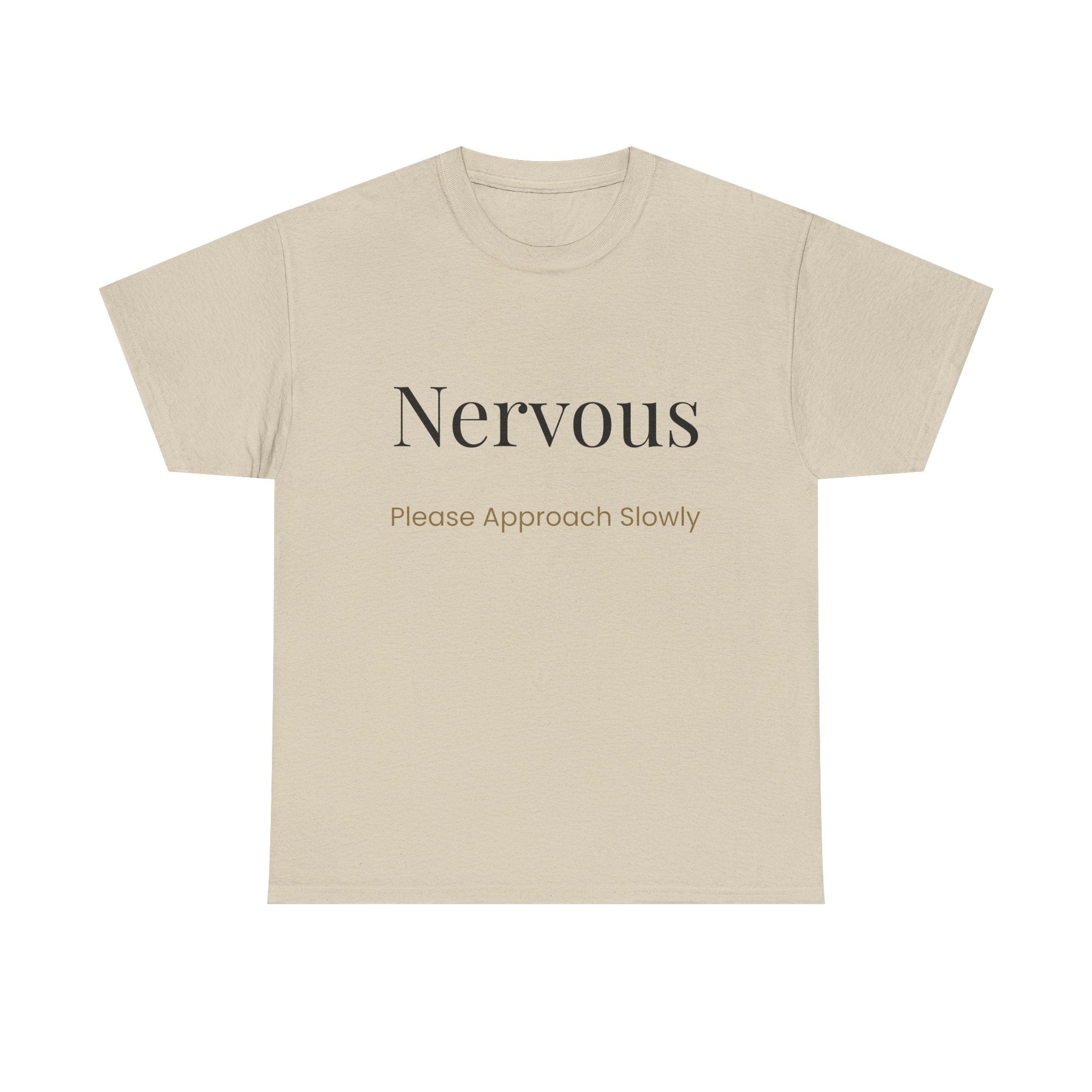 “Nervous Approach Slowly” T-Shirt — Funny Anxiety Awareness Tee