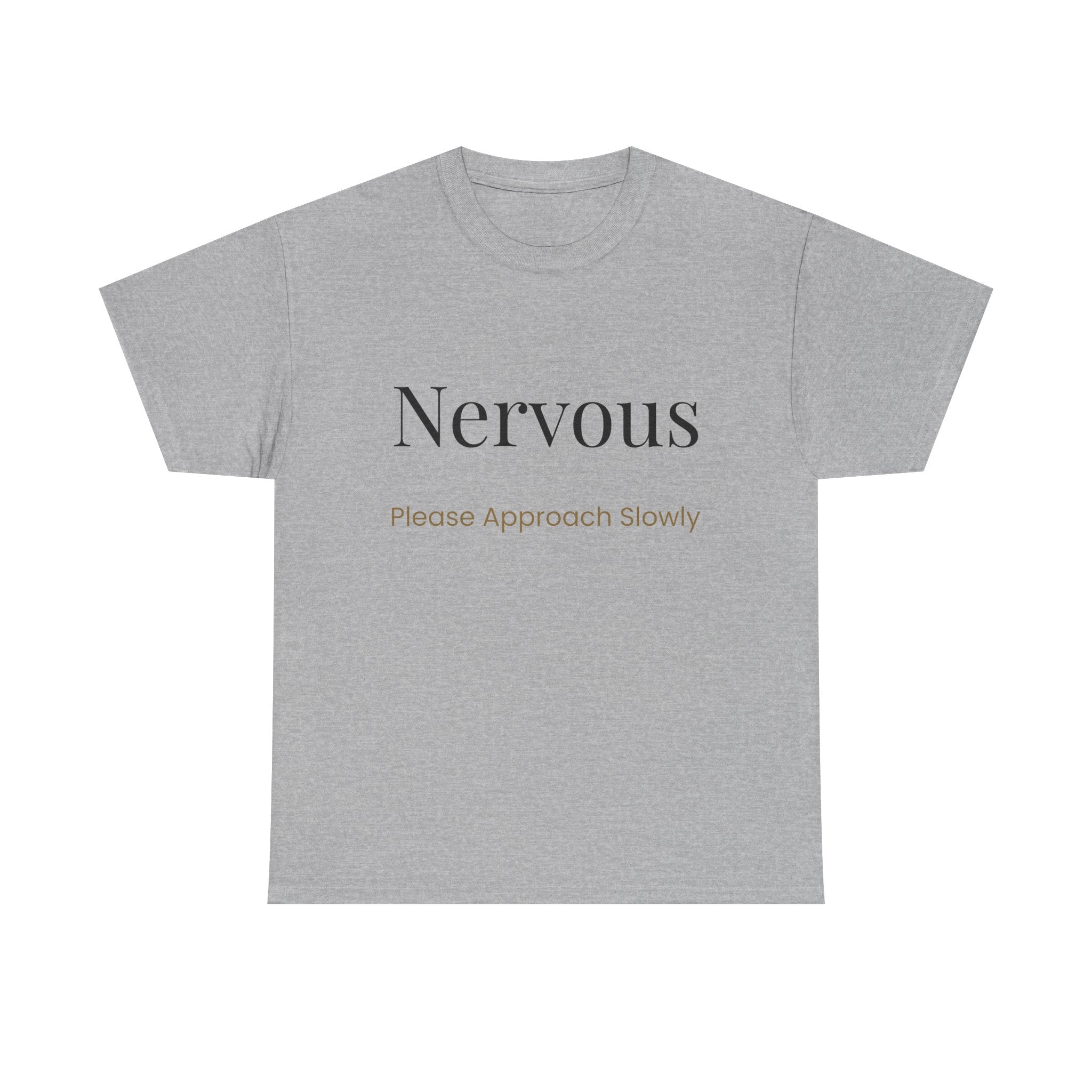 “Nervous Approach Slowly” T-Shirt — Funny Anxiety Awareness Tee