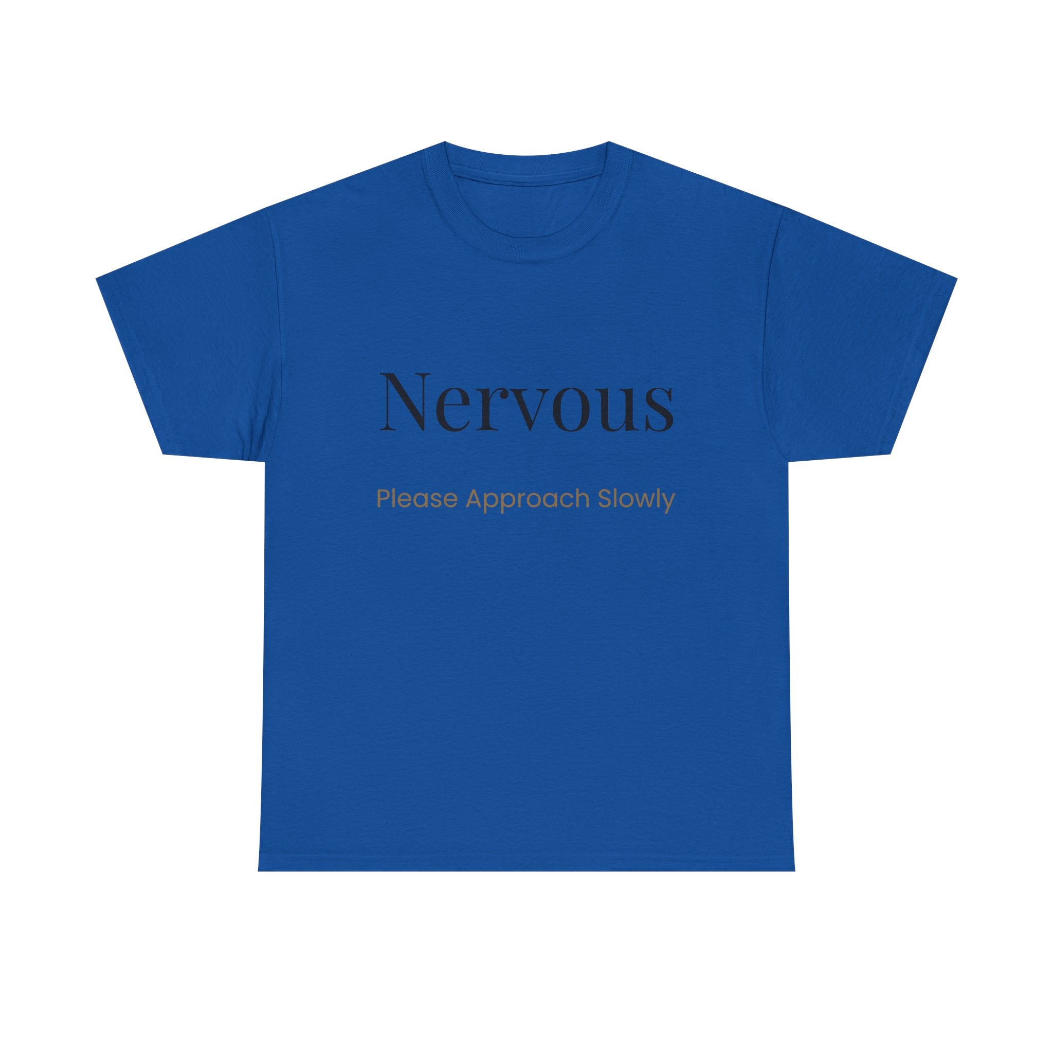 “Nervous Approach Slowly” T-Shirt — Funny Anxiety Awareness Tee