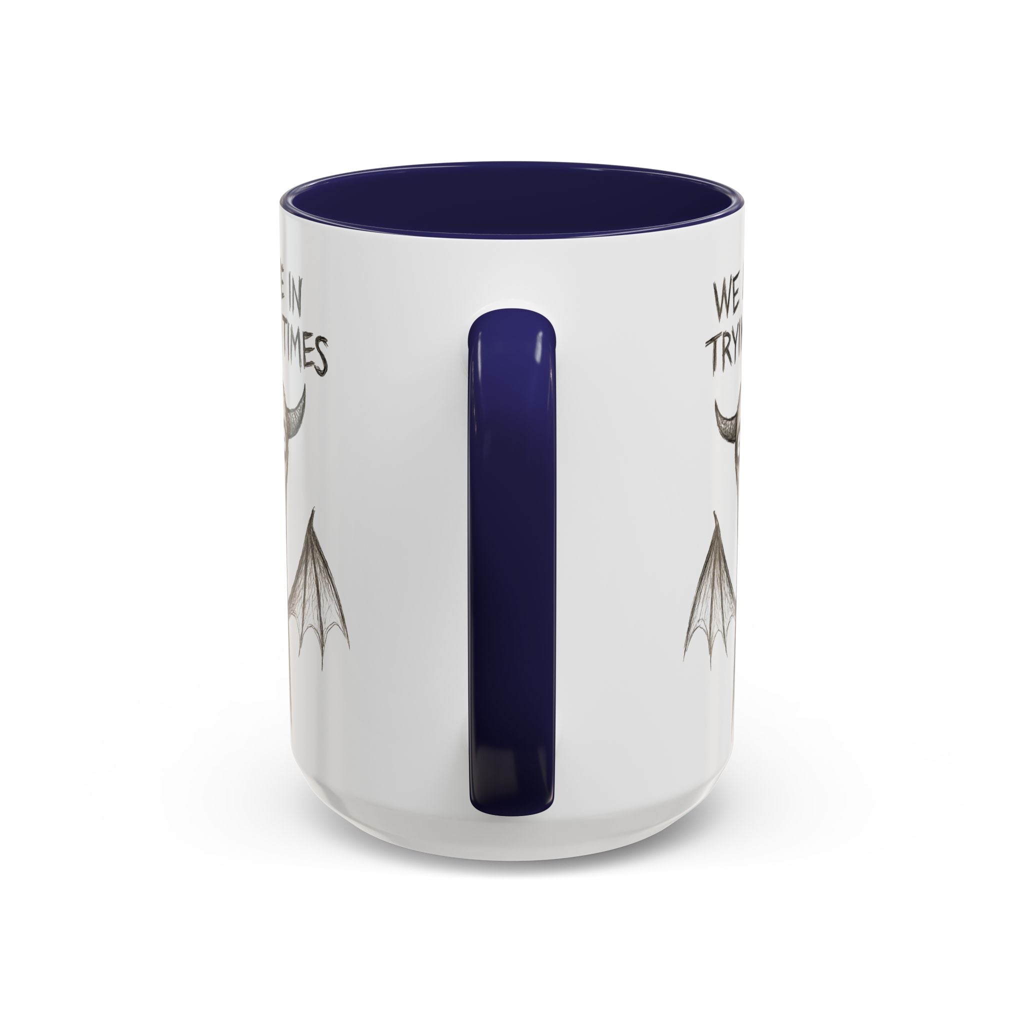 We Live in Trying Times, Jersey Devil Coffee Mug — Funny Goth Coffee Cup (11/15 oz)