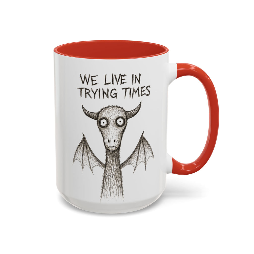 We Live in Trying Times, Jersey Devil Coffee Mug — Funny Goth Coffee Cup (11/15 oz)
