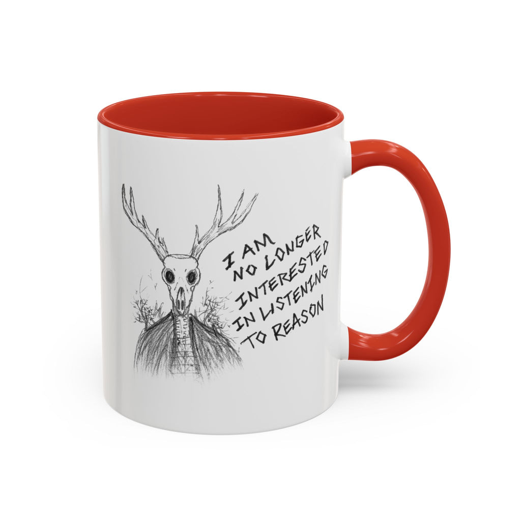 Coffee Mug — 'I Am No Longer Interested in Listening to Reason' Deer Skull Accent Mug