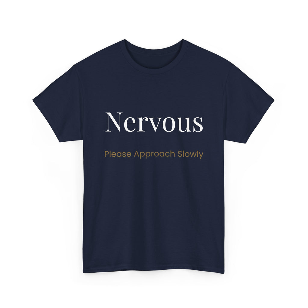 “Nervous Approach Slowly” T-Shirt — Funny Anxiety Awareness Tee