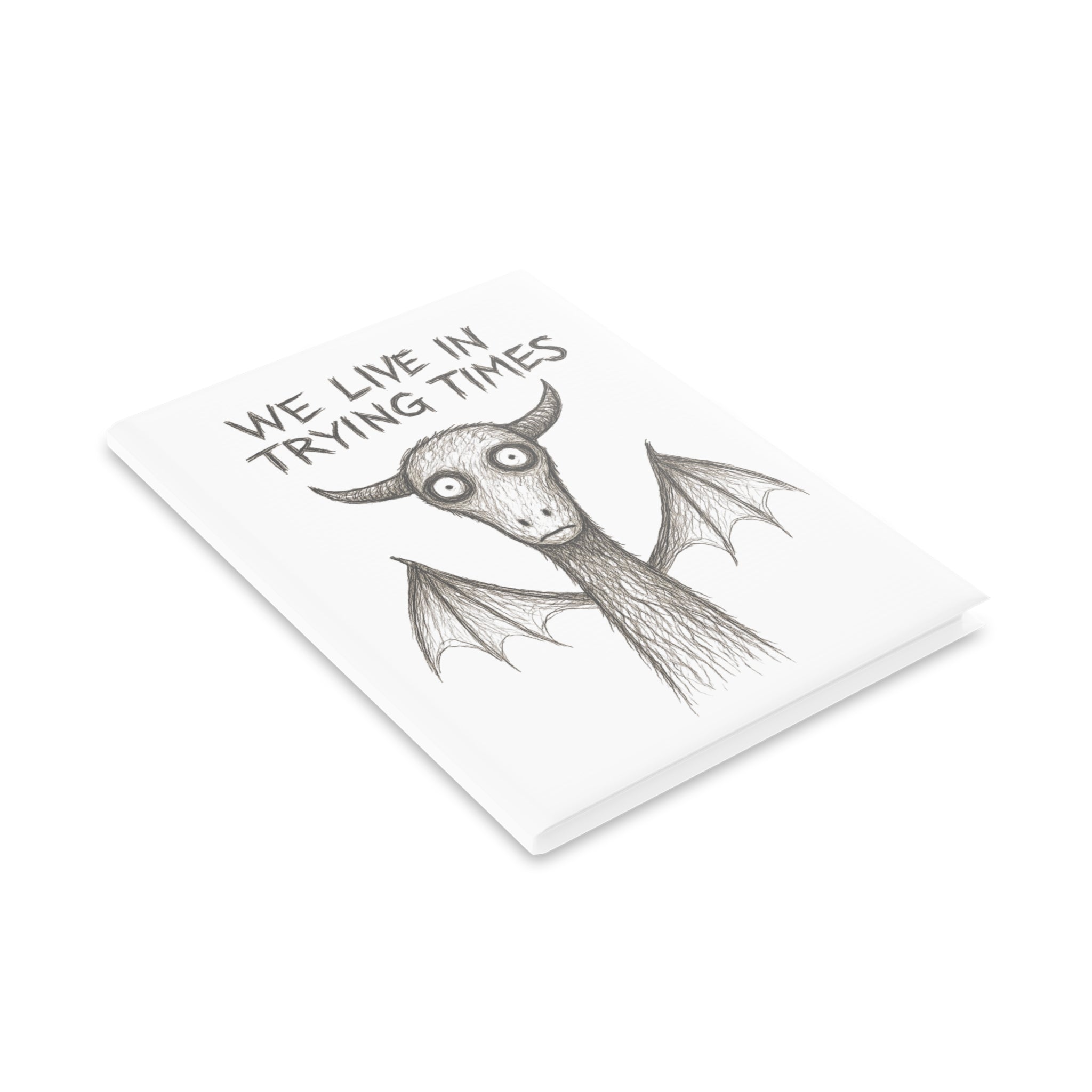 Hardcover Notebook — "We Live in Trying Times" Jersey Devil Illustration