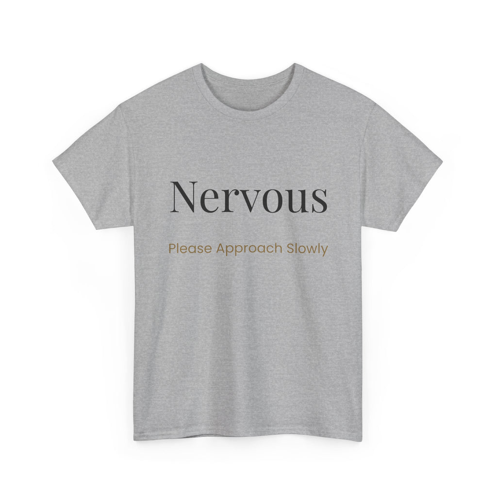 “Nervous Approach Slowly” T-Shirt — Funny Anxiety Awareness Tee