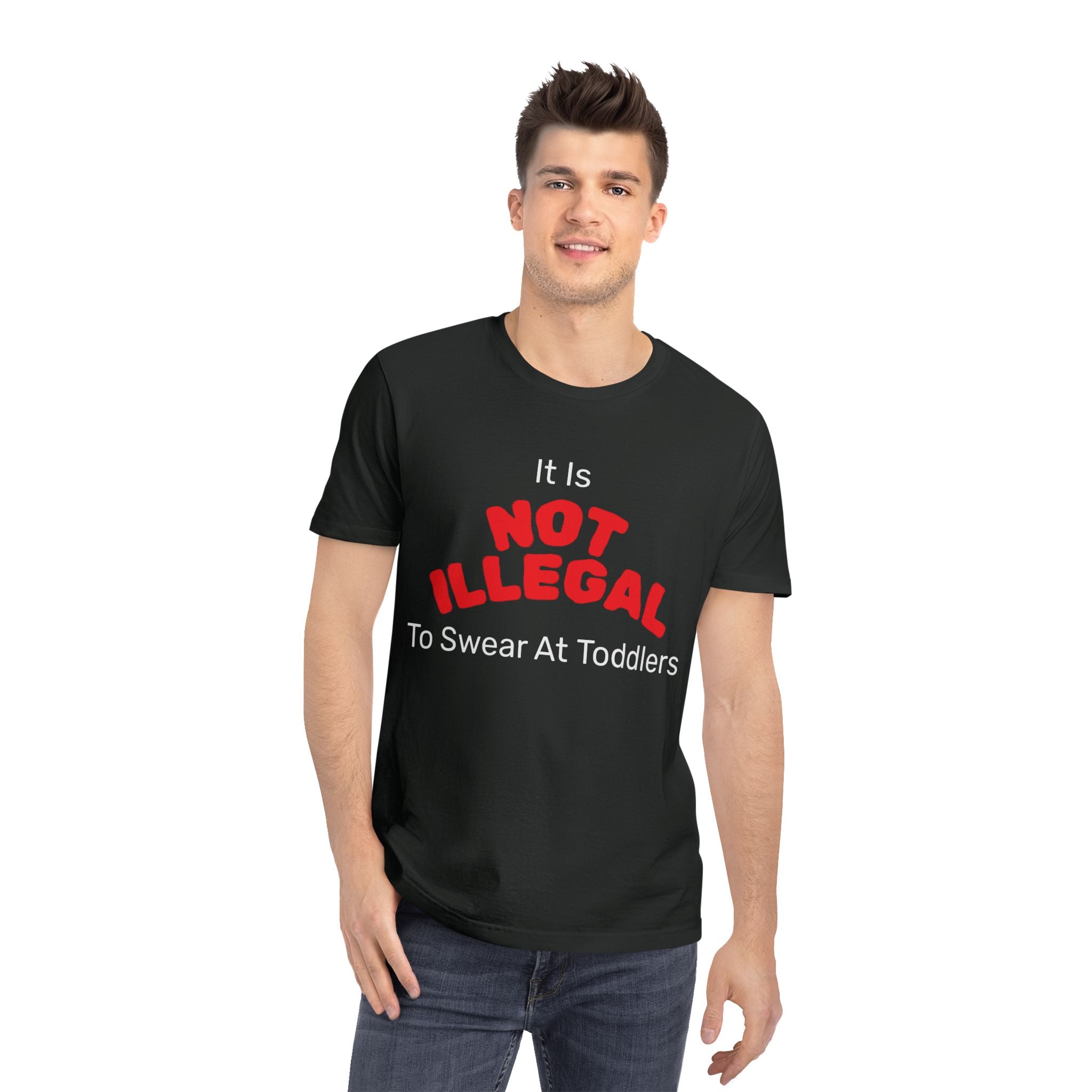 Funny Graphic Unisex Rocker T-Shirt - 'it is NOT ILLEGAL to swear at toddlers'