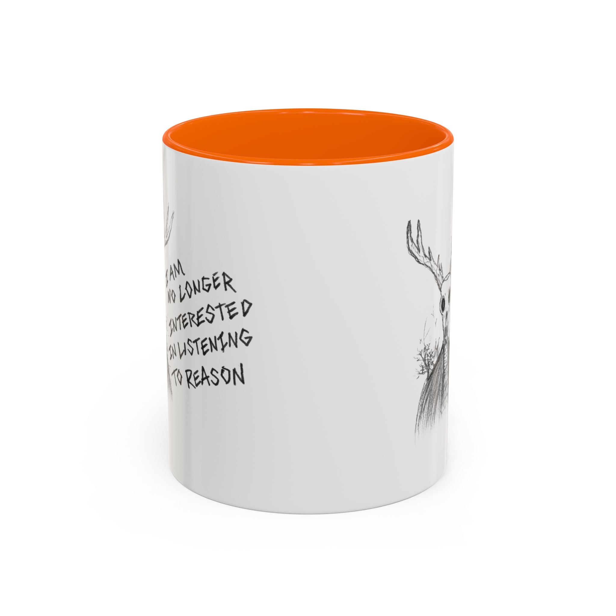Coffee Mug — 'I Am No Longer Interested in Listening to Reason' Deer Skull Accent Mug