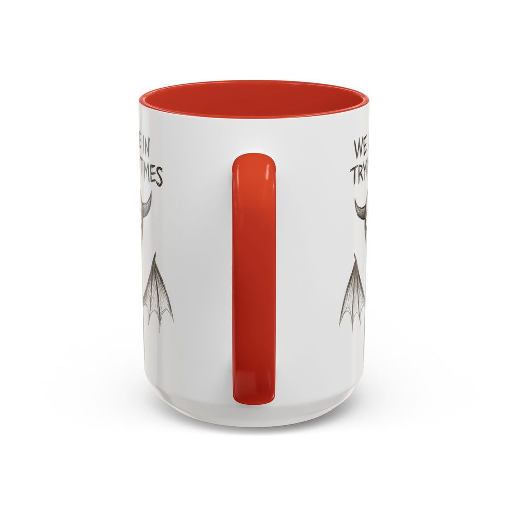 We Live in Trying Times, Jersey Devil Coffee Mug — Funny Goth Coffee Cup (11/15 oz)