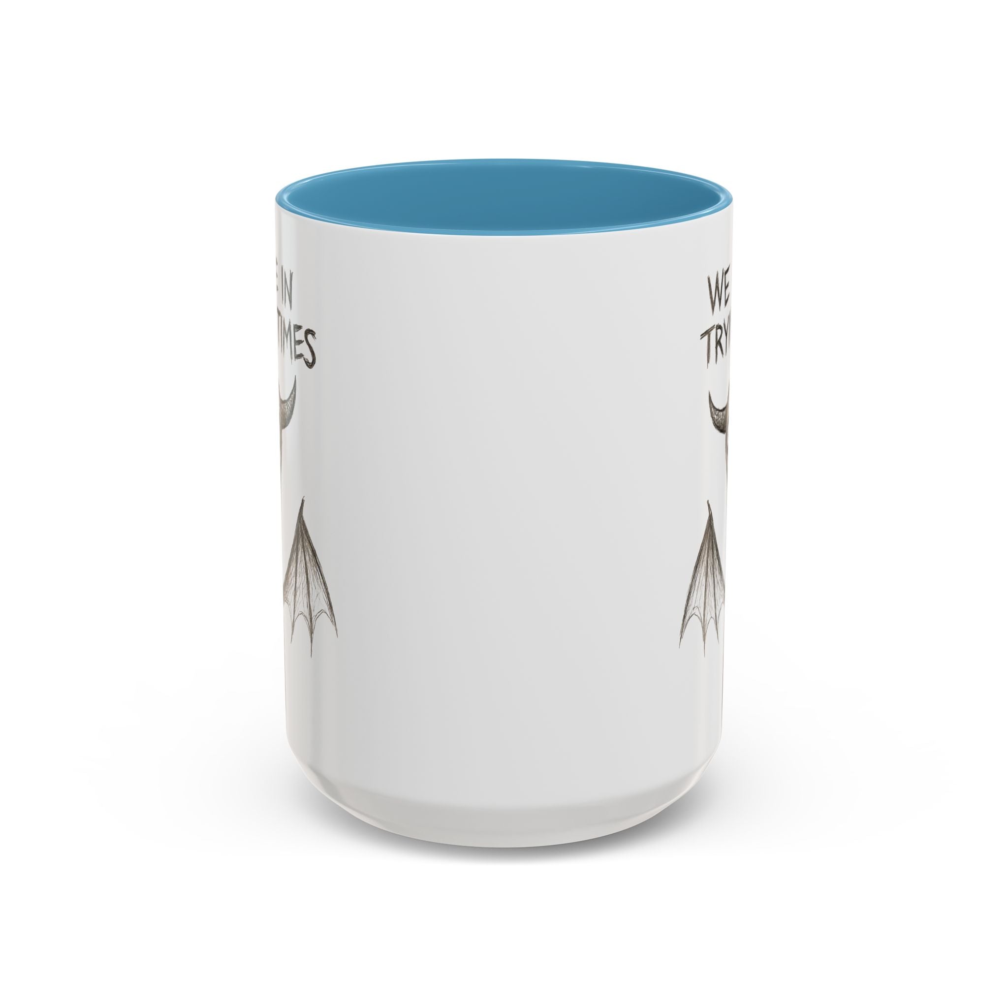 We Live in Trying Times, Jersey Devil Coffee Mug — Funny Goth Coffee Cup (11/15 oz)