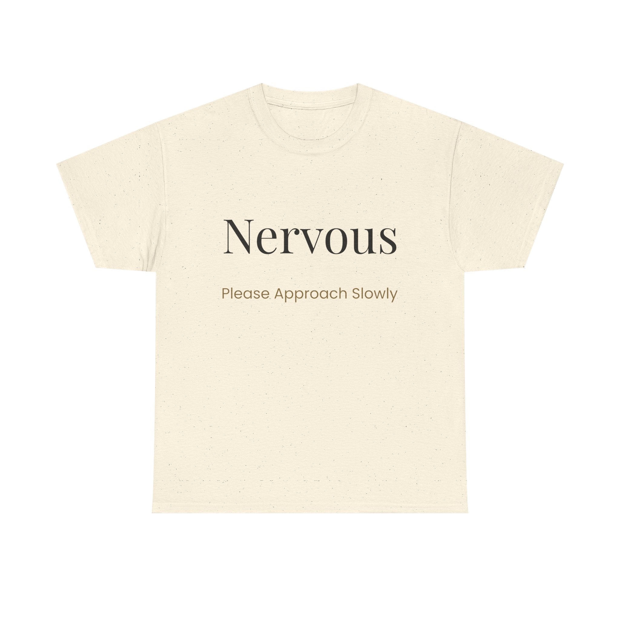 “Nervous Approach Slowly” T-Shirt — Funny Anxiety Awareness Tee