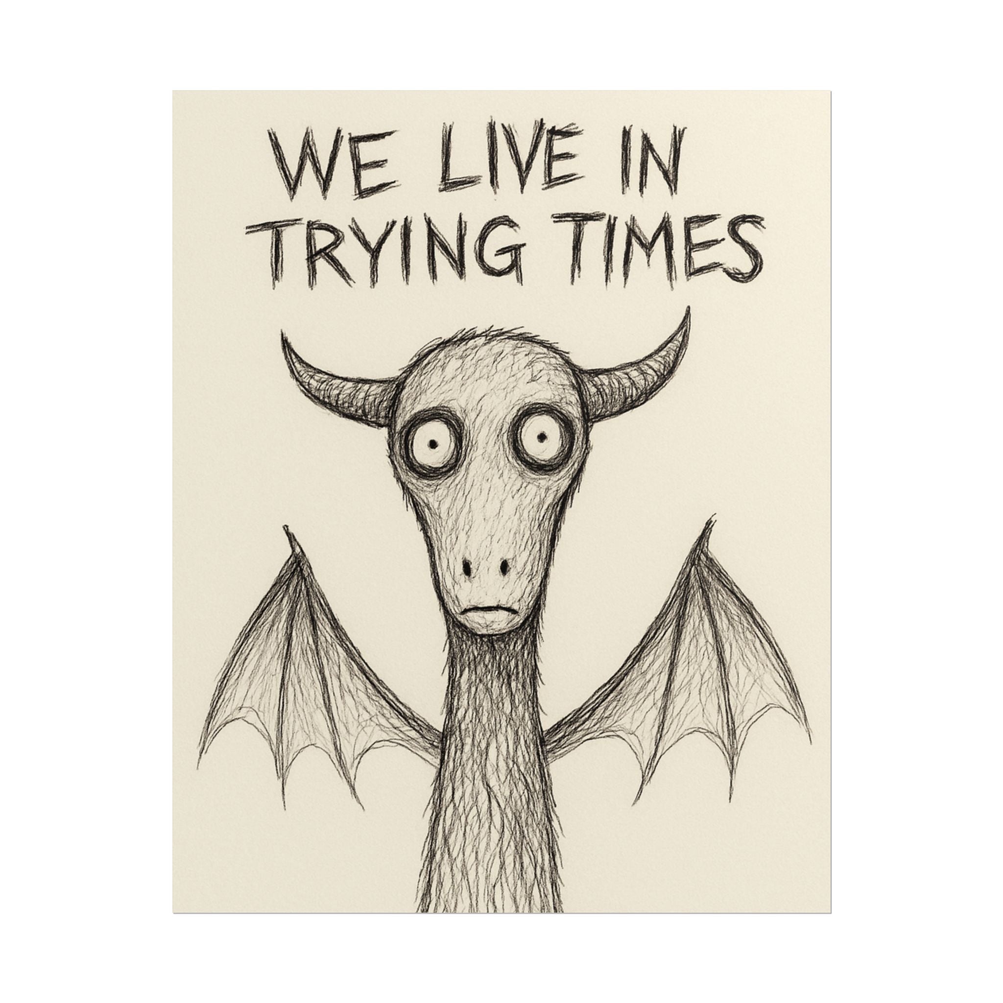 Jersey Devil Poster — "We Live in Trying Times" Cartoon Print